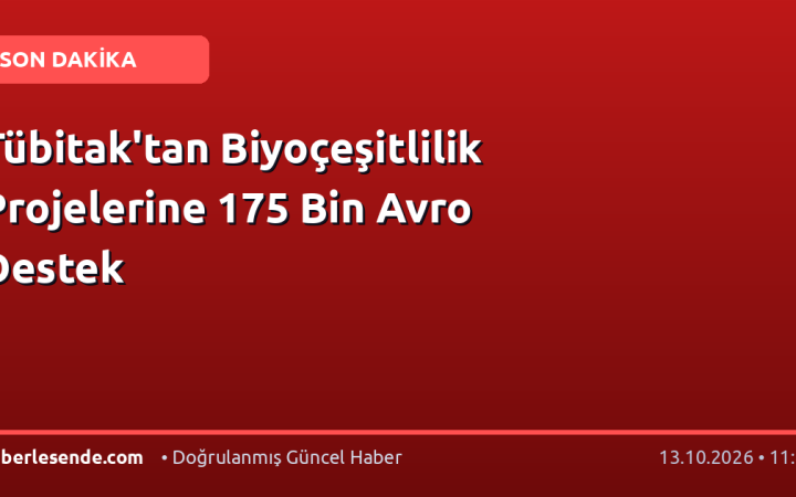 Tübitak'tan Biyoçeşitlilik Projelerine 175 Bin Avro Destek