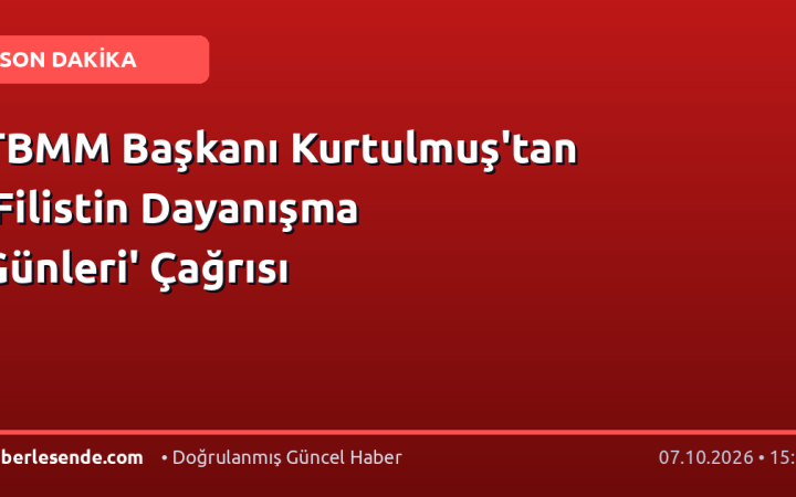 TBMM Başkanı Kurtulmuş'tan 'Filistin Dayanışma Günleri' Çağrısı