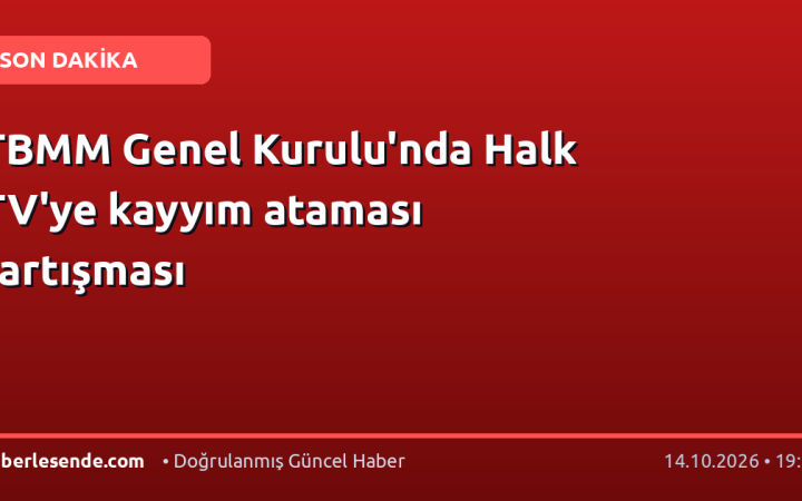 TBMM Genel Kurulu'nda Halk TV'ye kayyım ataması tartışması