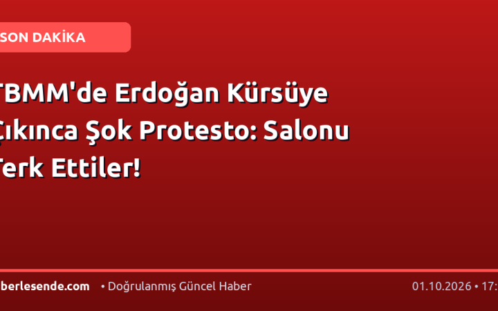 TBMM'de Erdoğan Kürsüye Çıkınca Şok Protesto: Salonu Terk Ettiler!