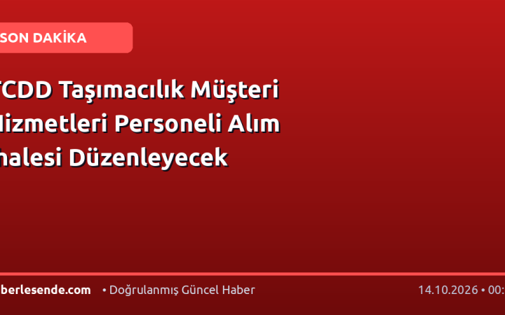TCDD Taşımacılık Müşteri Hizmetleri Personeli Alım İhalesi Düzenleyecek