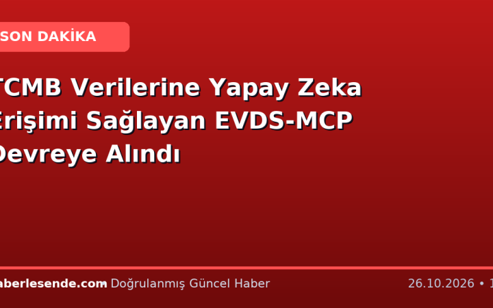 TCMB Verilerine Yapay Zeka Erişimi Sağlayan EVDS-MCP Devreye Alındı