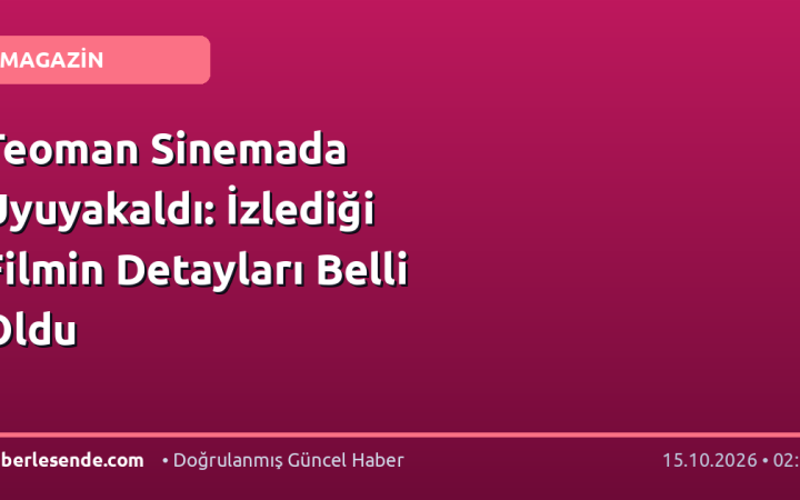 Teoman Sinemada Uyuyakaldı: İzlediği Filmin Detayları Belli Oldu