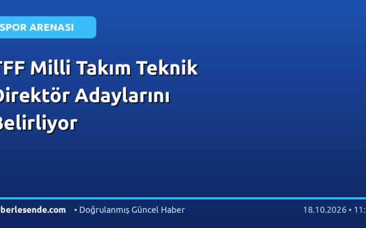 TFF Milli Takım Teknik Direktör Adaylarını Belirliyor