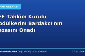 TFF Tahkim Kurulu Abdülkerim Bardakcı'nın Cezasını Onadı