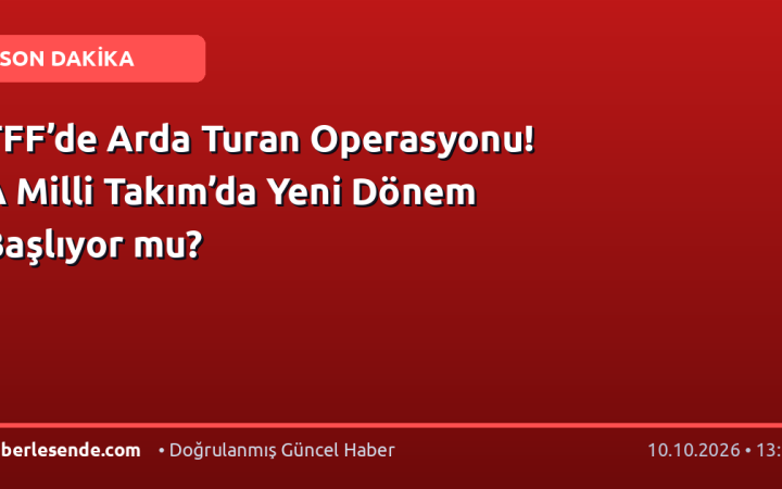 TFF’de Arda Turan Operasyonu! A Milli Takım’da Yeni Dönem Başlıyor mu?