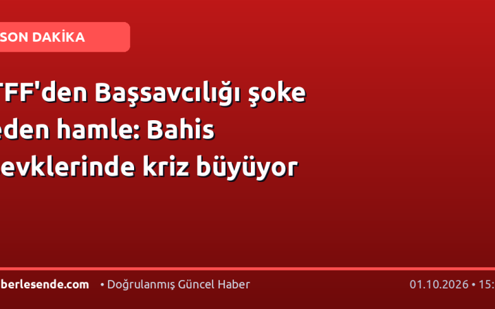 TFF'den Başsavcılığı şoke eden hamle: Bahis sevklerinde kriz büyüyor