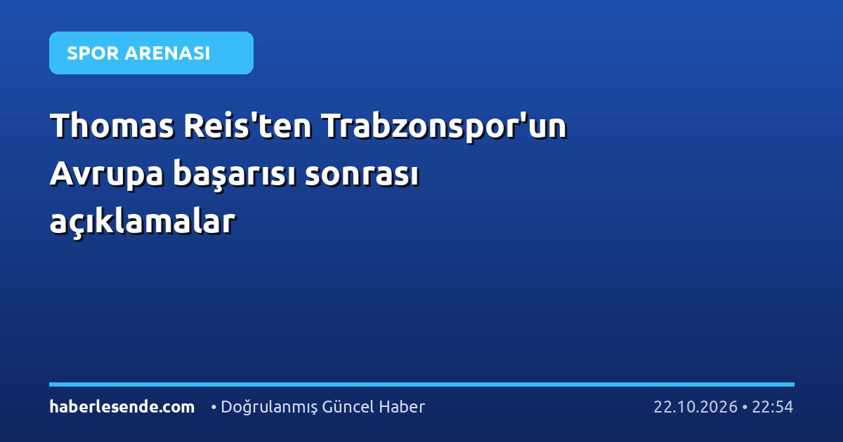 Thomas Reis'ten Trabzonspor'un Avrupa başarısı sonrası açıklamalar
