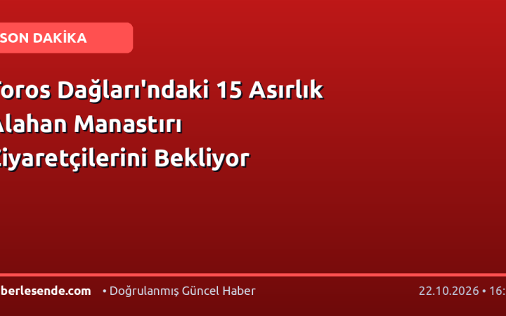 Toros Dağları'ndaki 15 Asırlık Alahan Manastırı Ziyaretçilerini Bekliyor
