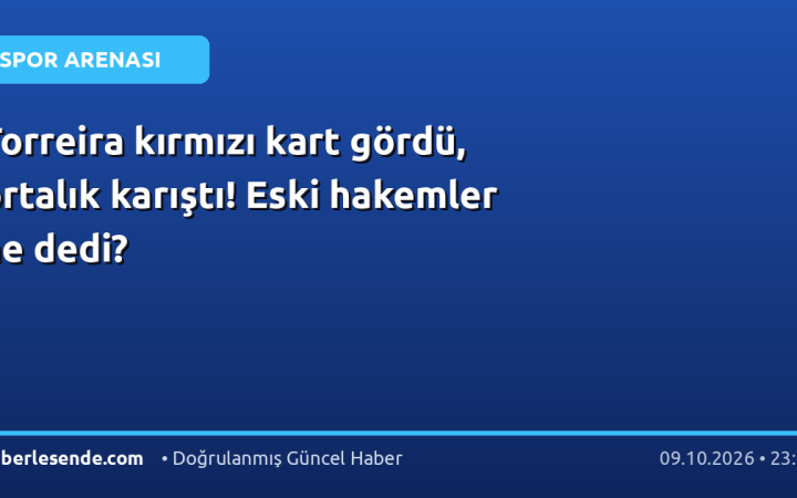 Torreira kırmızı kart gördü, ortalık karıştı! Eski hakemler ne dedi?