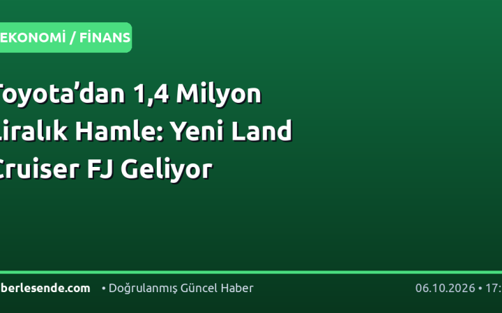 Toyota’dan 1,4 Milyon Liralık Hamle: Yeni Land Cruiser FJ Geliyor