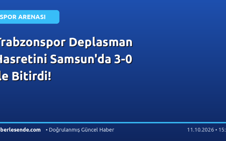 Trabzonspor Deplasman Hasretini Samsun'da 3-0 ile Bitirdi!
