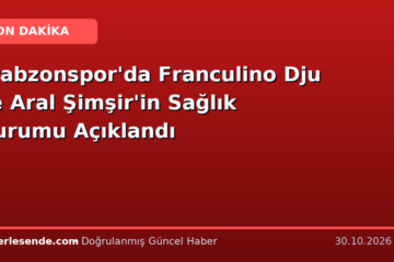 Trabzonspor'da Franculino Dju ve Aral Şimşir'in Sağlık Durumu Açıklandı