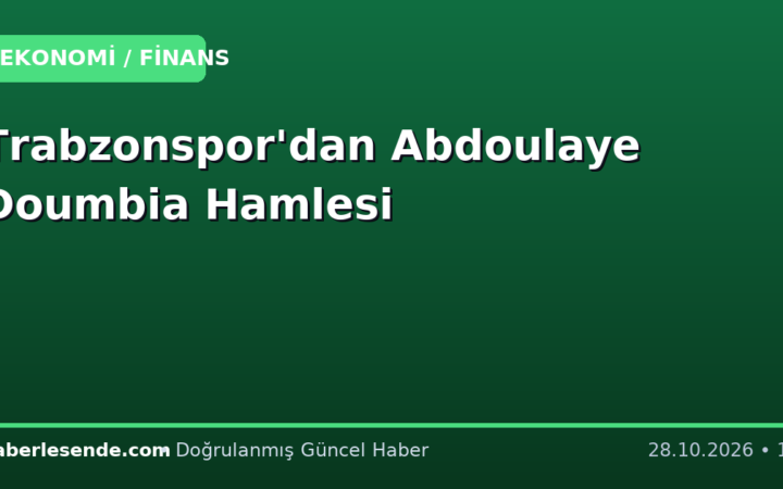 Trabzonspor'dan Abdoulaye Doumbia Hamlesi