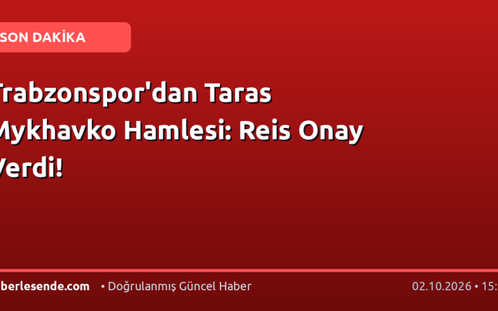 Trabzonspor'dan Taras Mykhavko Hamlesi: Reis Onay Verdi!