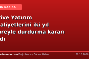 Trive Yatırım faaliyetlerini iki yıl süreyle durdurma kararı aldı