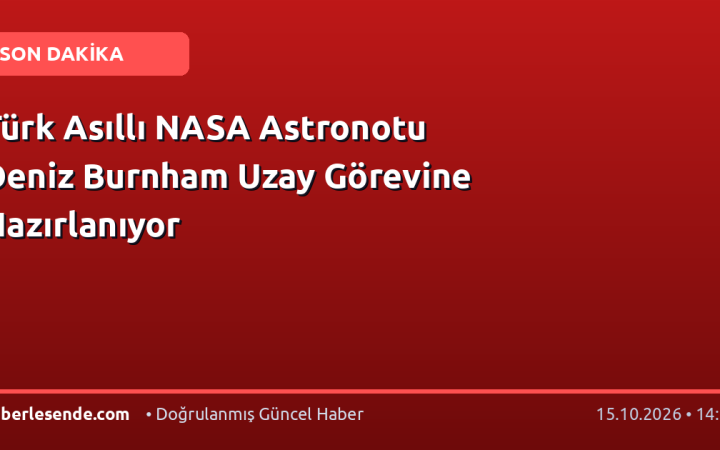 Türk Asıllı NASA Astronotu Deniz Burnham Uzay Görevine Hazırlanıyor