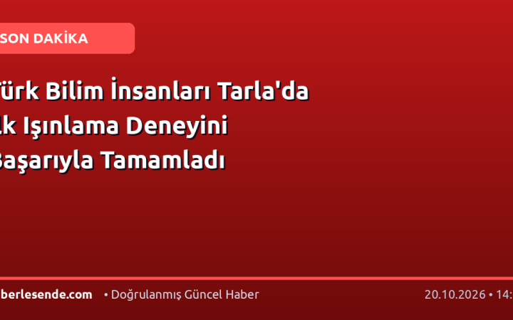 Türk Bilim İnsanları Tarla'da İlk Işınlama Deneyini Başarıyla Tamamladı