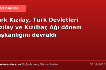Türk Kızılay, Türk Devletleri Kızılay ve Kızılhaç Ağı dönem başkanlığını devraldı