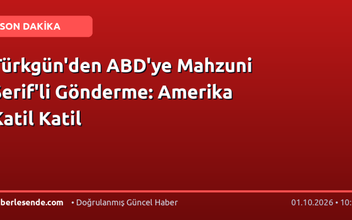 Türkgün'den ABD'ye Mahzuni Şerif'li Gönderme: Amerika Katil Katil