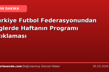 Türkiye Futbol Federasyonundan Liglerde Haftanın Programı Açıklaması