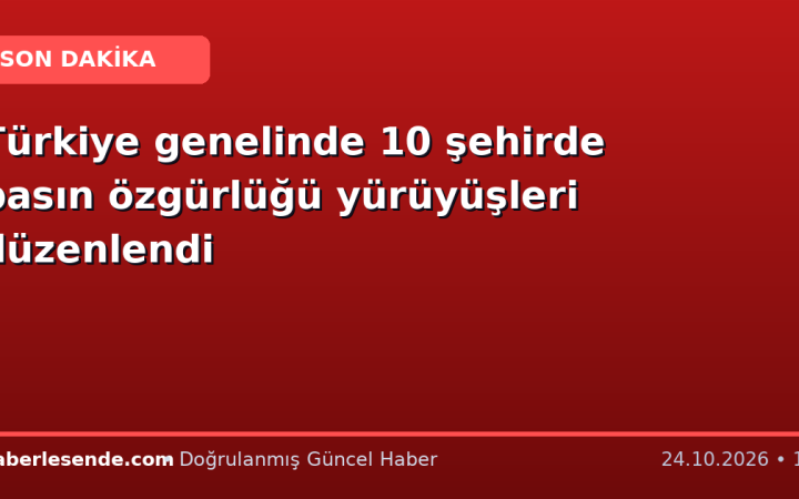 Türkiye genelinde 10 şehirde basın özgürlüğü yürüyüşleri düzenlendi