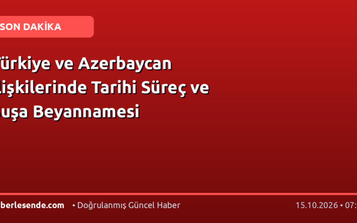 Türkiye ve Azerbaycan İlişkilerinde Tarihi Süreç ve Şuşa Beyannamesi