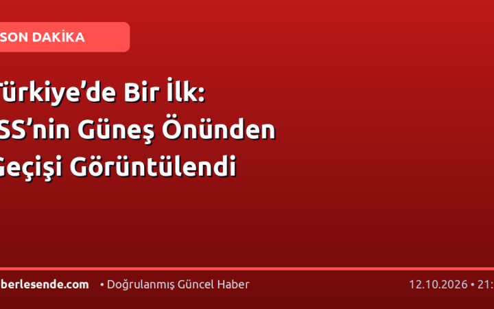 Türkiye’de Bir İlk: ISS’nin Güneş Önünden Geçişi Görüntülendi