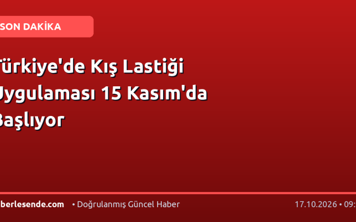 Türkiye'de Kış Lastiği Uygulaması 15 Kasım'da Başlıyor