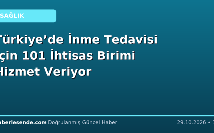 Türkiye’de İnme Tedavisi İçin 101 İhtisas Birimi Hizmet Veriyor