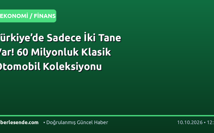 Türkiye’de Sadece İki Tane Var! 60 Milyonluk Klasik Otomobil Koleksiyonu