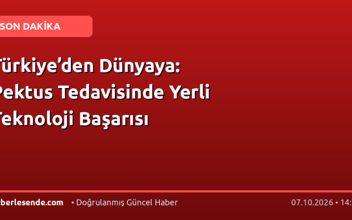 Türkiye’den Dünyaya: Pektus Tedavisinde Yerli Teknoloji Başarısı