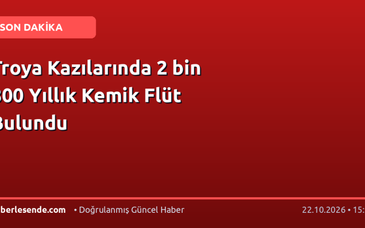 Troya Kazılarında 2 bin 800 Yıllık Kemik Flüt Bulundu