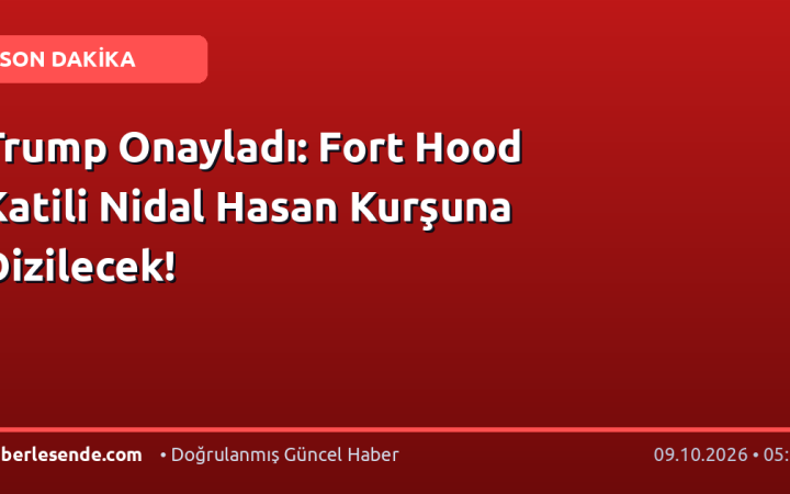 Trump Onayladı: Fort Hood Katili Nidal Hasan Kurşuna Dizilecek!