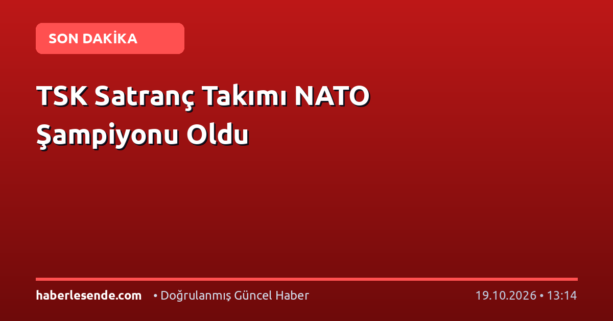 TSK Satranç Takımı NATO Şampiyonu Oldu