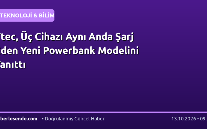 Ttec, Üç Cihazı Aynı Anda Şarj Eden Yeni Powerbank Modelini Tanıttı