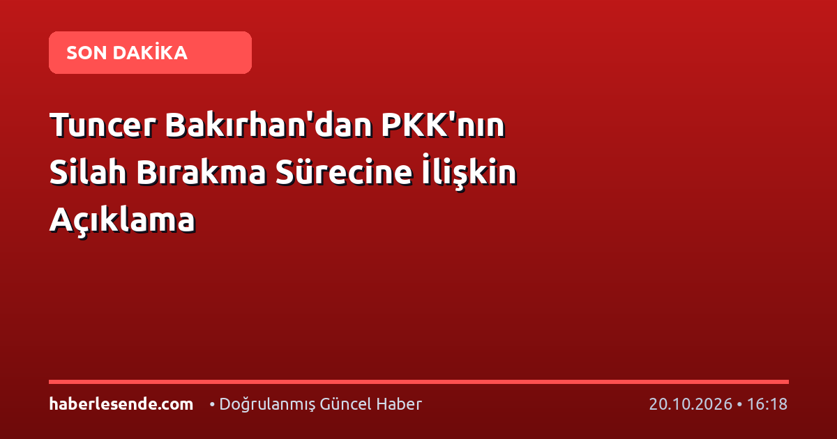 Tuncer Bakırhan'dan PKK'nın Silah Bırakma Sürecine İlişkin Açıklama