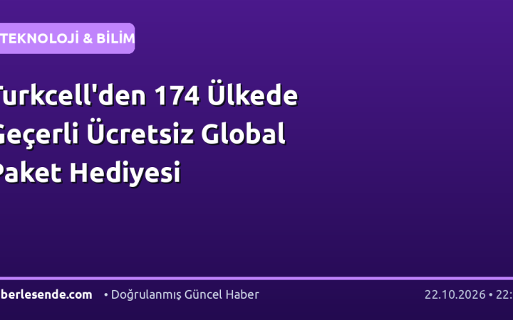 Turkcell'den 174 Ülkede Geçerli Ücretsiz Global Paket Hediyesi