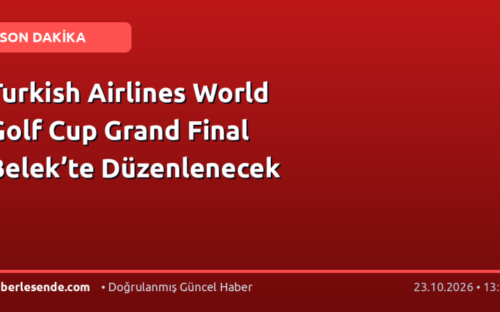 Turkish Airlines World Golf Cup Grand Final Belek’te Düzenlenecek