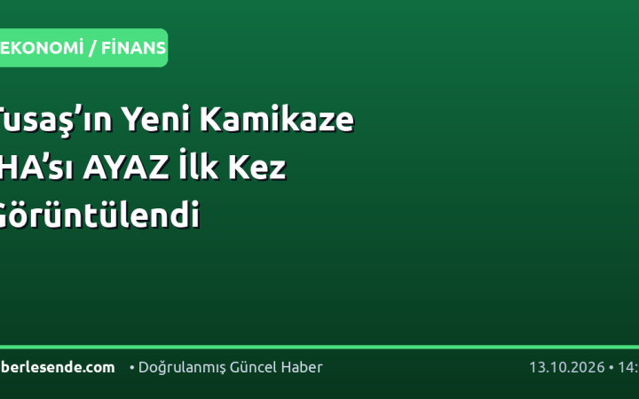 Tusaş’ın Yeni Kamikaze İHA’sı AYAZ İlk Kez Görüntülendi