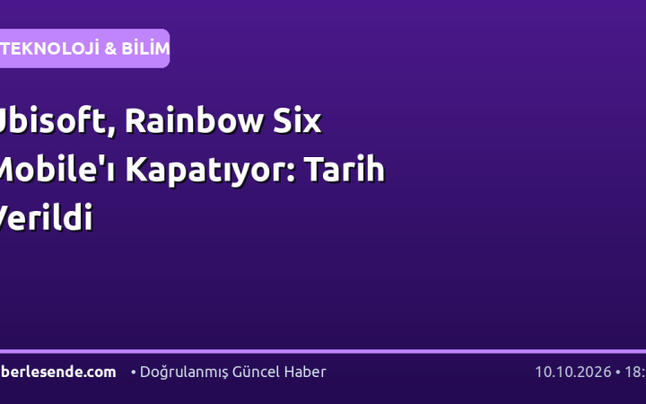 Ubisoft, Rainbow Six Mobile'ı Kapatıyor: Tarih Verildi