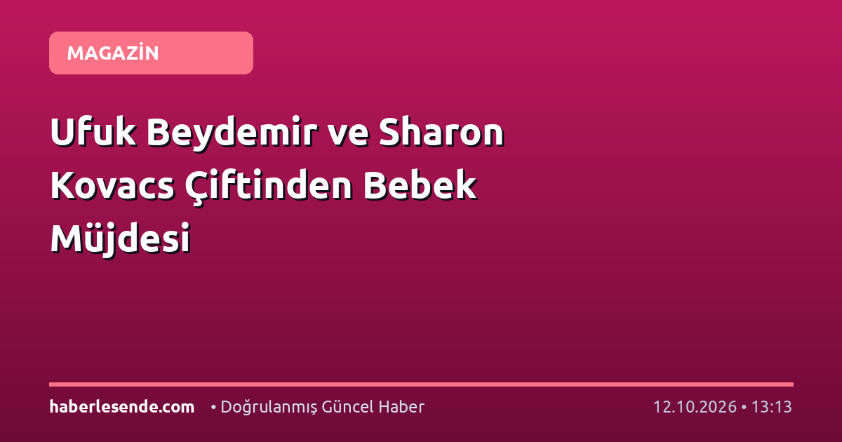 Ufuk Beydemir ve Sharon Kovacs Çiftinden Bebek Müjdesi