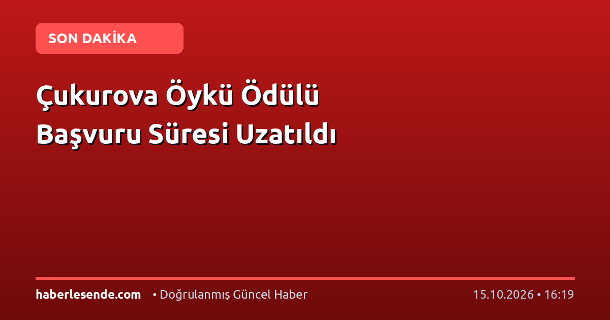 Çukurova Öykü Ödülü Başvuru Süresi Uzatıldı