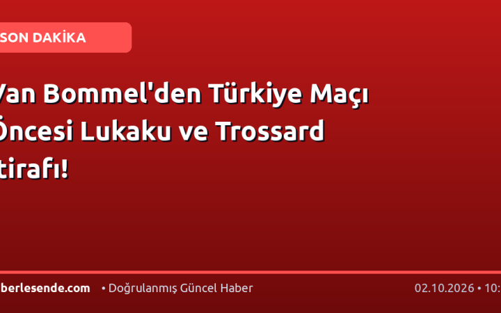 Van Bommel'den Türkiye Maçı Öncesi Lukaku ve Trossard İtirafı!