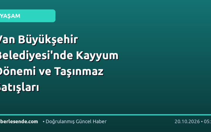 Van Büyükşehir Belediyesi'nde Kayyum Dönemi ve Taşınmaz Satışları