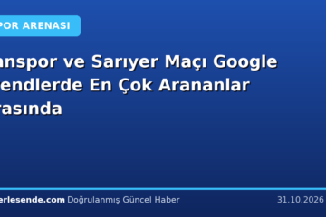 Vanspor ve Sarıyer Maçı Google Trendlerde En Çok Arananlar Arasında
