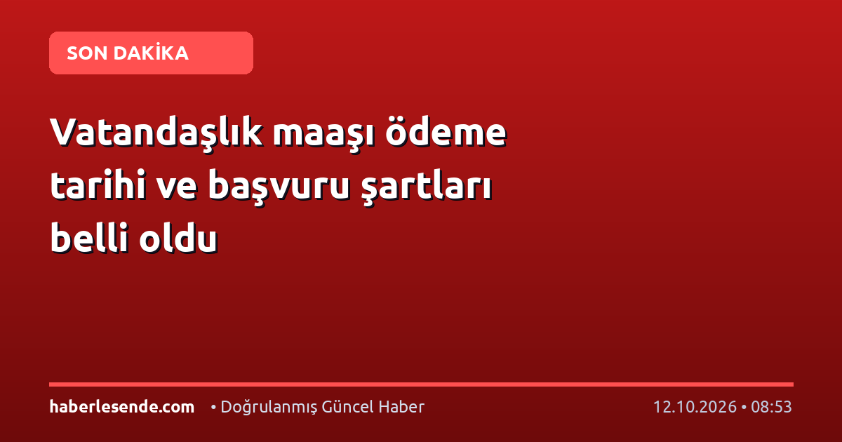 Vatandaşlık maaşı ödeme tarihi ve başvuru şartları belli oldu