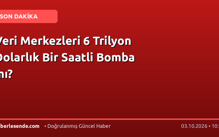 Veri Merkezleri 6 Trilyon Dolarlık Bir Saatli Bomba mı?