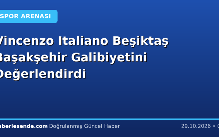 Vincenzo Italiano Beşiktaş Başakşehir Galibiyetini Değerlendirdi