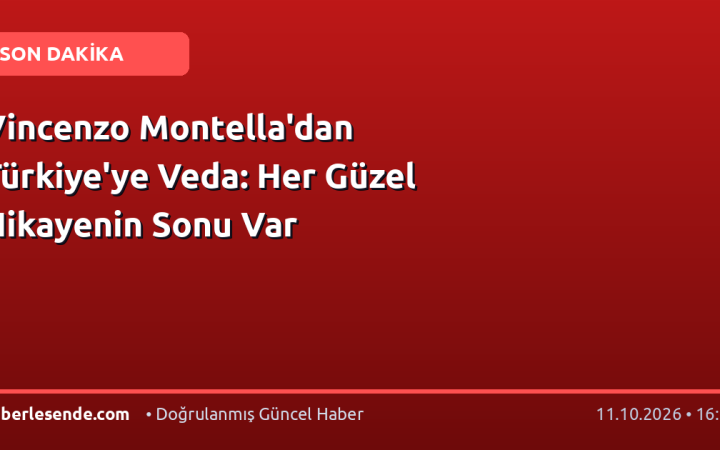 Vincenzo Montella'dan Türkiye'ye Veda: Her Güzel Hikayenin Sonu Var